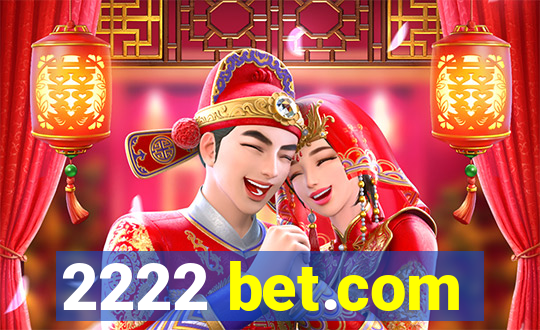 2222 bet.com